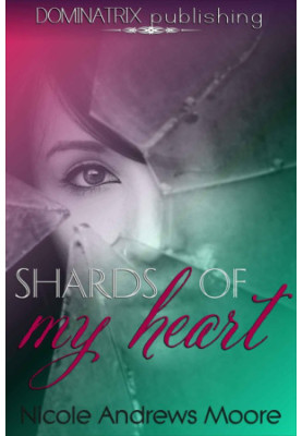 Shards of My Heart