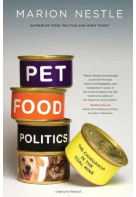 Pet Food Politics: The Chihuahua in the Coal Mine