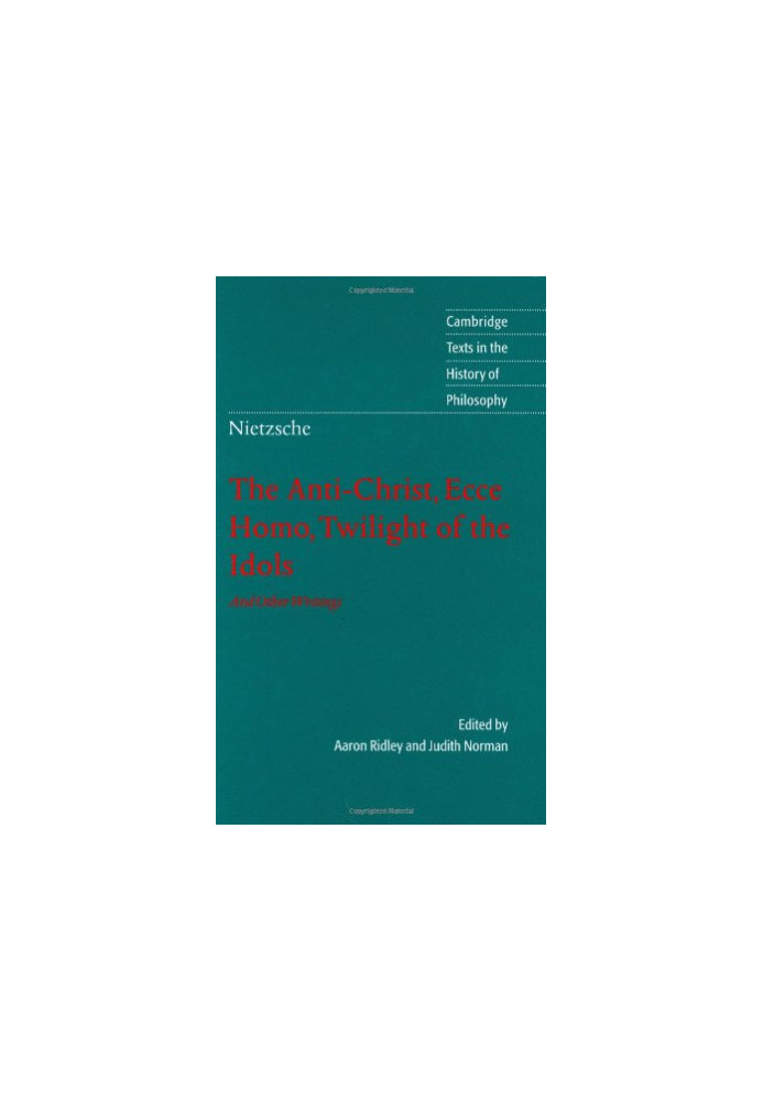 Nietzsche Anti-Christ, Ecce Homo, Twilight of the Idols
