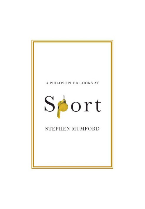 A Philosopher Looks at Sport