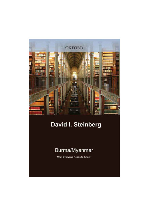 Burma/Myanmar: What Everyone Needs to Know