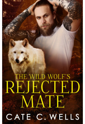 The Wild Wolf's Rejected Mate (The Five Packs Book 5)