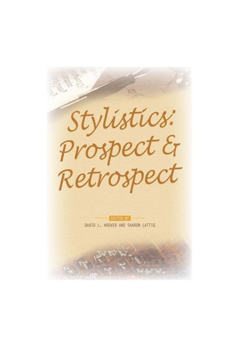 Stylistics - Prospect, Retrospect. (PALA Papers)