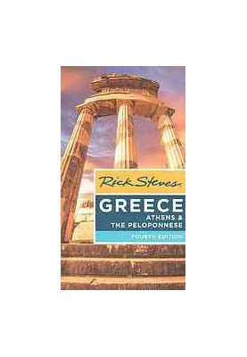 Rick Steves Greece : Athens & the Peloponnese