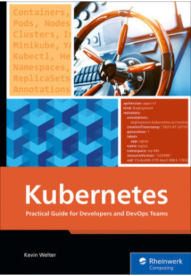 Kubernetes: Practical Guide for Developers and DevOps Teams—From Container Basics to Advanced Helm Deployments
