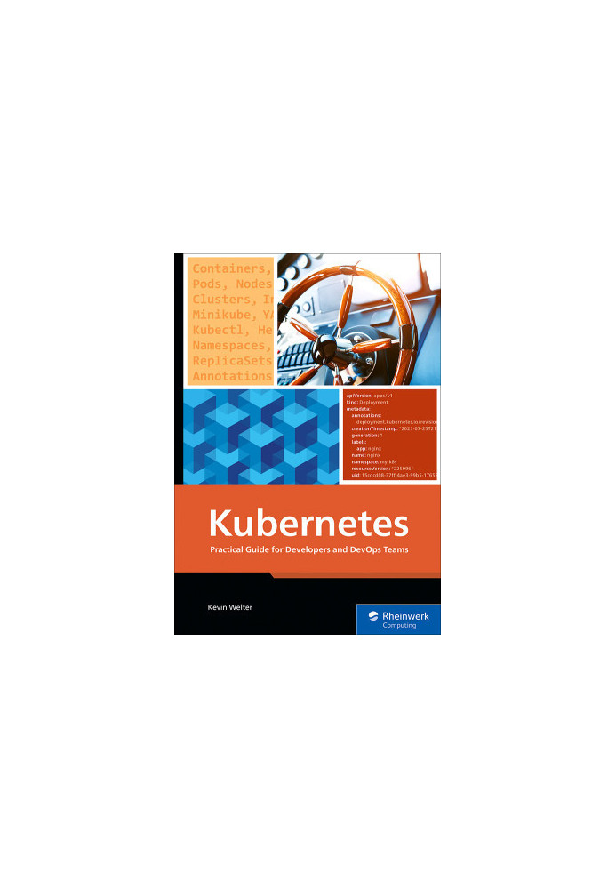 Kubernetes: Practical Guide for Developers and DevOps Teams—From Container Basics to Advanced Helm Deployments