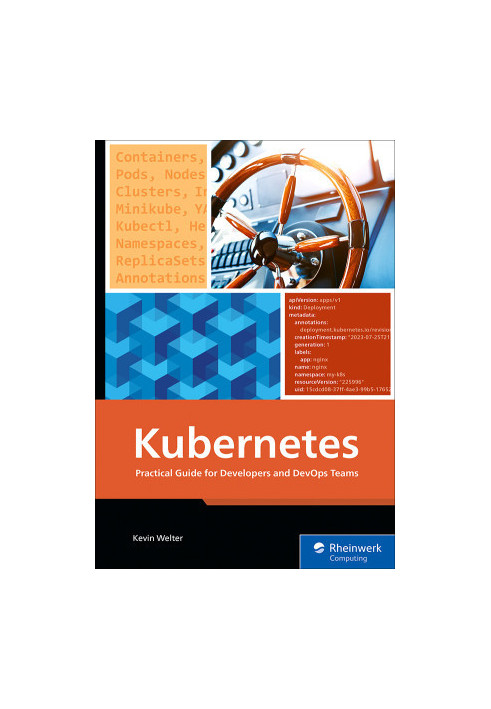 Kubernetes: Practical Guide for Developers and DevOps Teams—From Container Basics to Advanced Helm Deployments