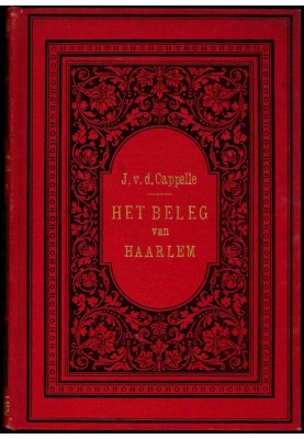 The siege and defense of Haarlem, in 1572-1573 (part 3 of 3)