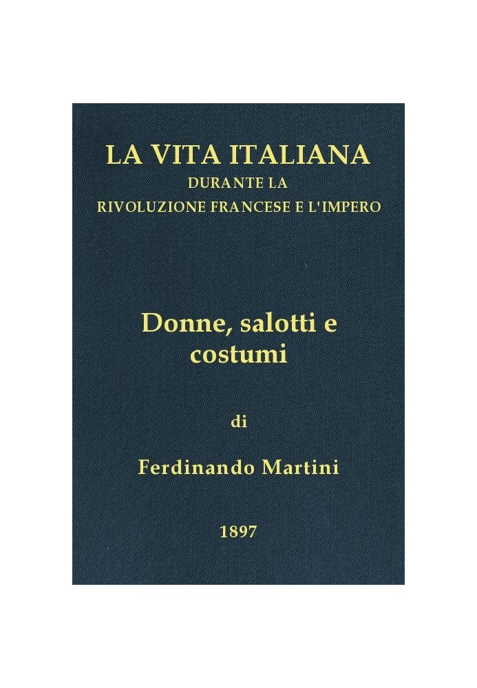 Жінки, салони та звичаї італійського побуту часів Французької революції та імперії