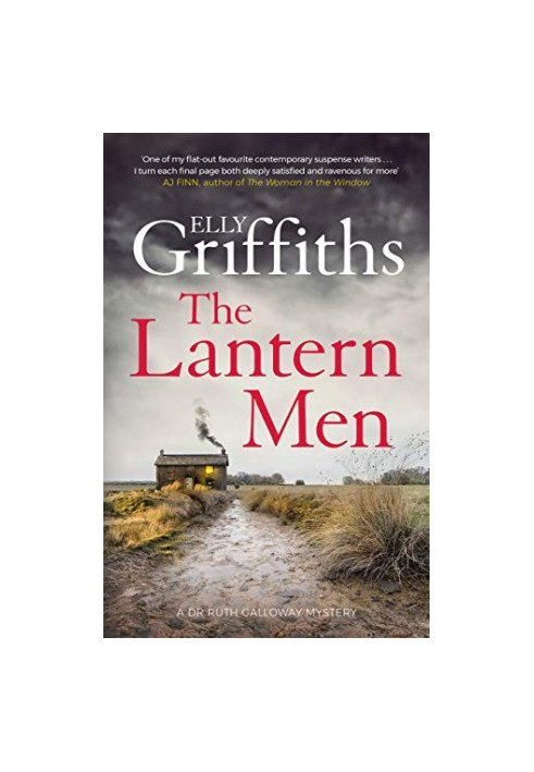 The Lantern Men (Ruth Galloway Mystery 12)