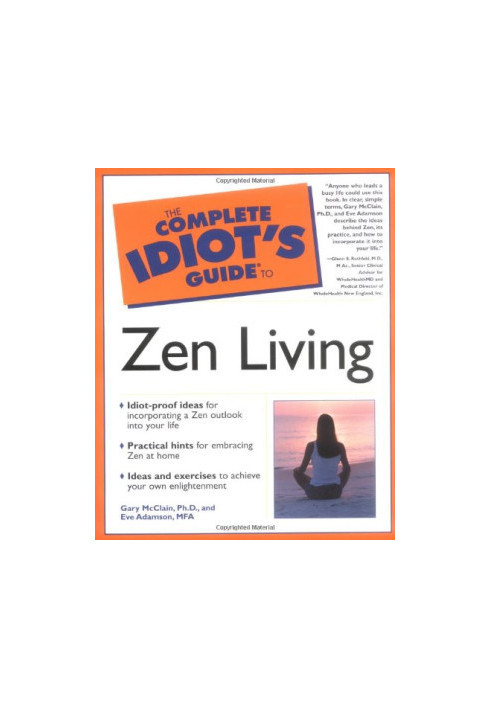 The Complete Idiot's Guide to Zen Living