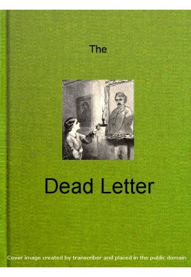The Dead Letter: An American Romance