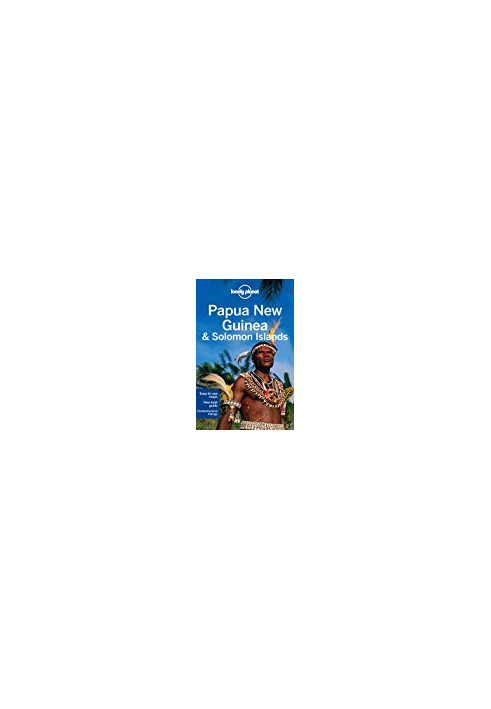 Lonely Planet Papua New Guinea & Solomon Islands