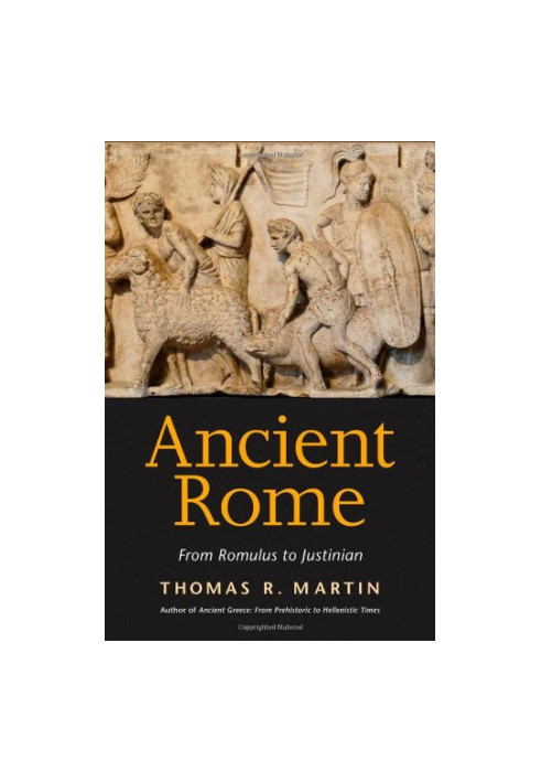 Ancient Rome : from Romulus to Justinian