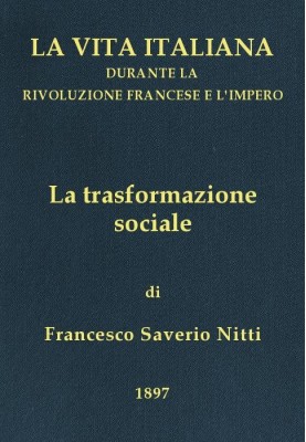 Social transformation Italian life during the French Revolution and the Empire