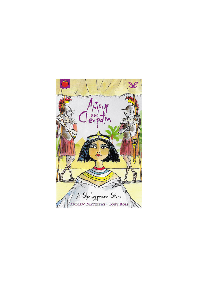 Antony and Cleopatra (A Shakespeare Story)