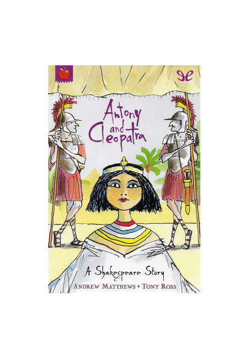 Antony and Cleopatra (A Shakespeare Story)
