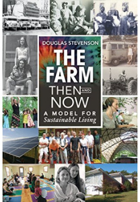 The Farm then and now : a model for sustainable living