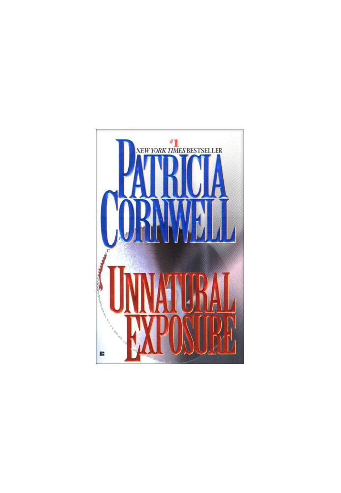Unnatural Exposure (Kay Scarpetta)