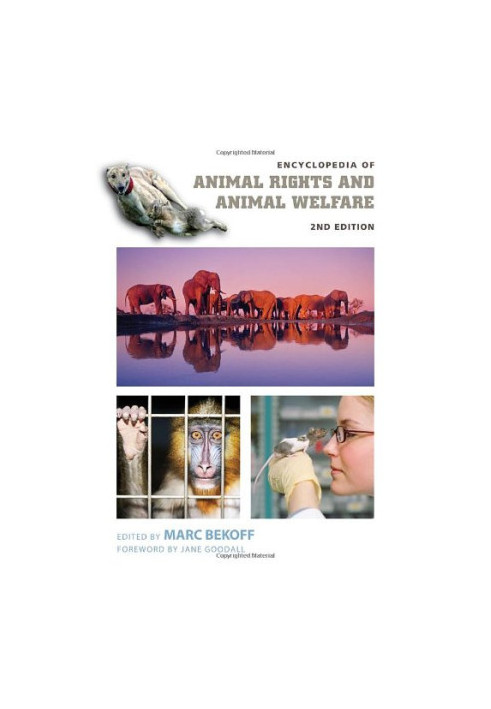 Encyclopedia of Animal Rights and Animal Welfare 2 volumes