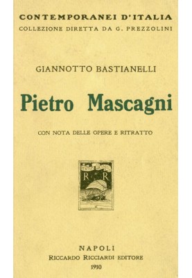 Pietro Mascagni, with notes on the works and portrait