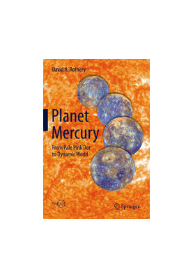 Planet Mercury: From Pale Pink Dot to Dynamic World
