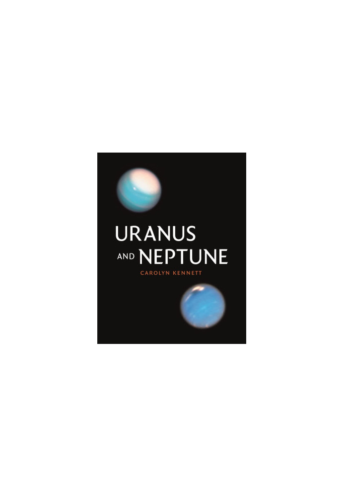 Uranus and Neptune