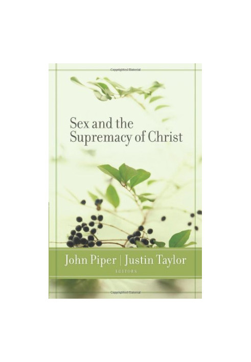 Sex and the Supremacy of Christ