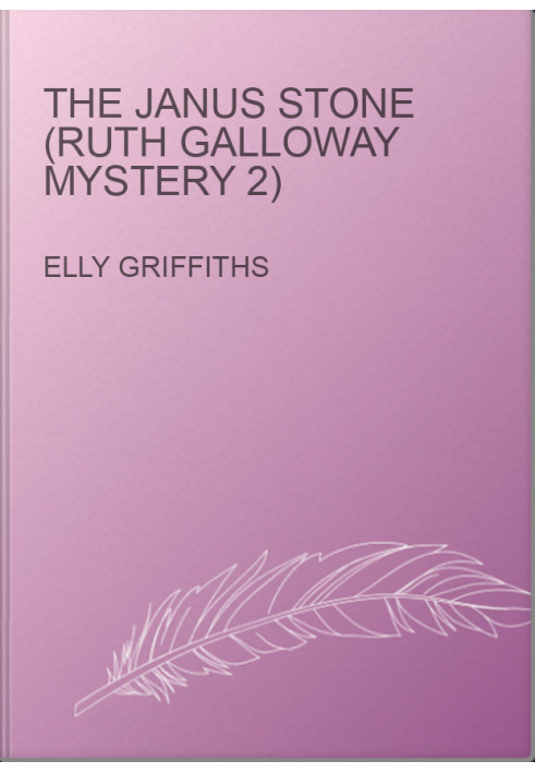 The Janus Stone (Ruth Galloway Mystery 2)
