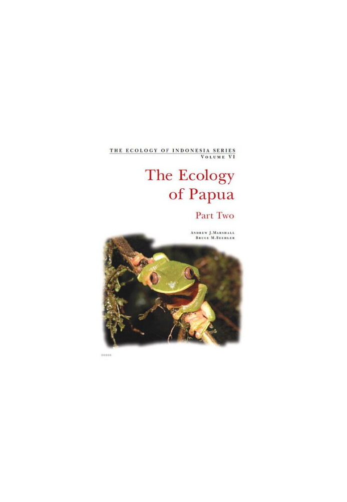 The Ecology of Papua: Part Two
