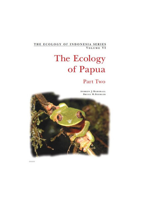 The Ecology of Papua: Part Two