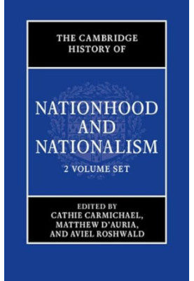 The Cambridge History of Nationhood and Nationalism 2 Volume Hardback Set
