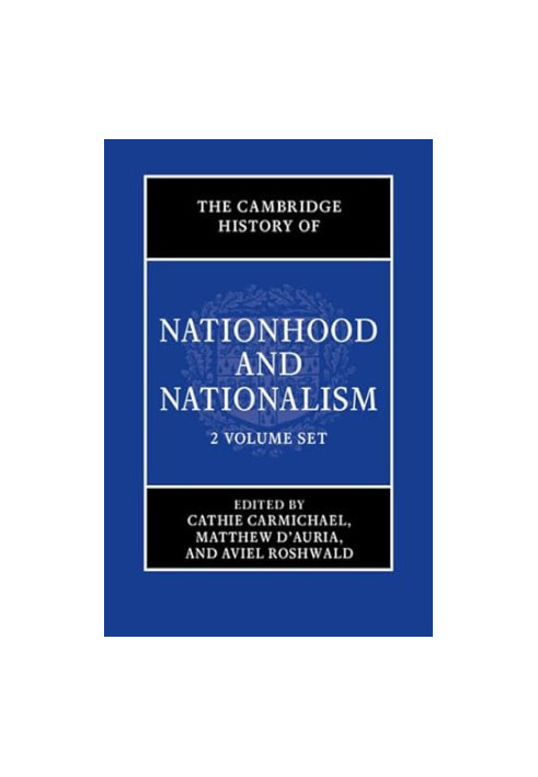 The Cambridge History of Nationhood and Nationalism 2 Volume Hardback Set
