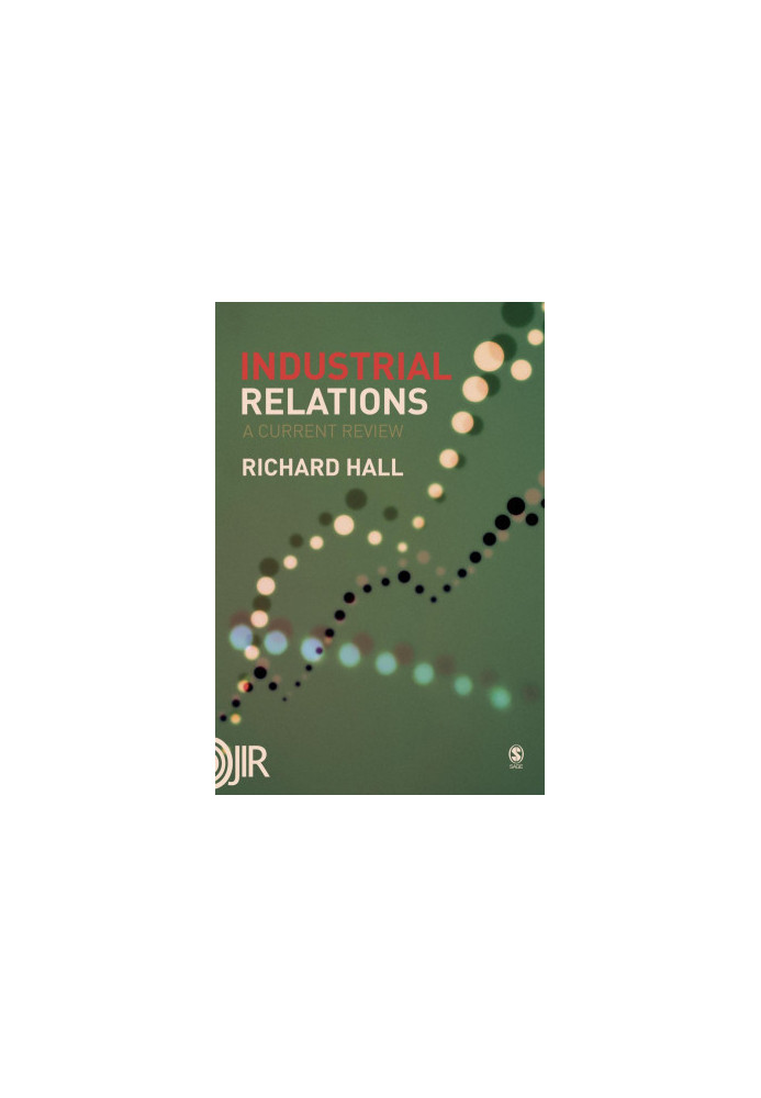 Industrial Relations : A Current Review