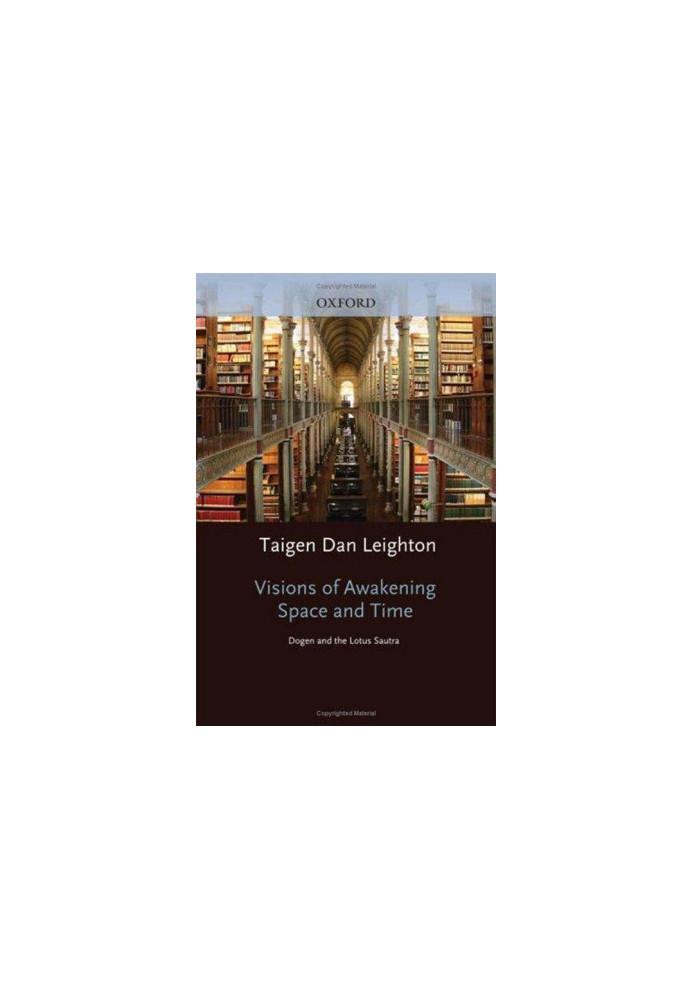 Visions of Awakening Space and Time: Dogen and the Lotus Sutra