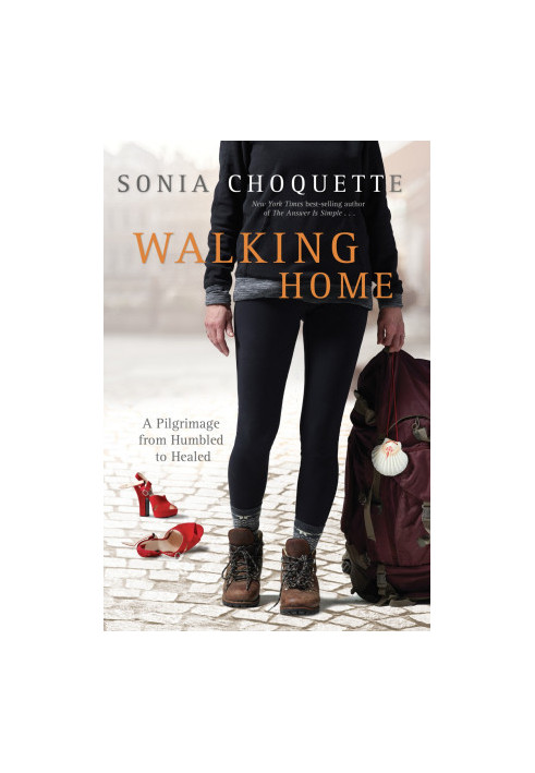Walking Home · A Pilgrimage from Humbled to Healed