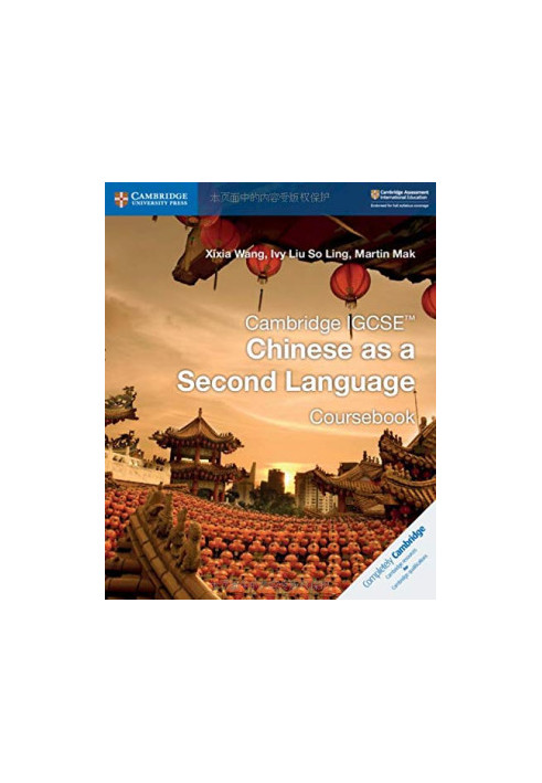 Cambridge IGCSE™ Chinese as a Second Language Coursebook