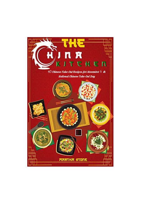 The China Kitchen: 40 Chinese Fake-Out Recipes for November 6th National Chinese Take-Out Day