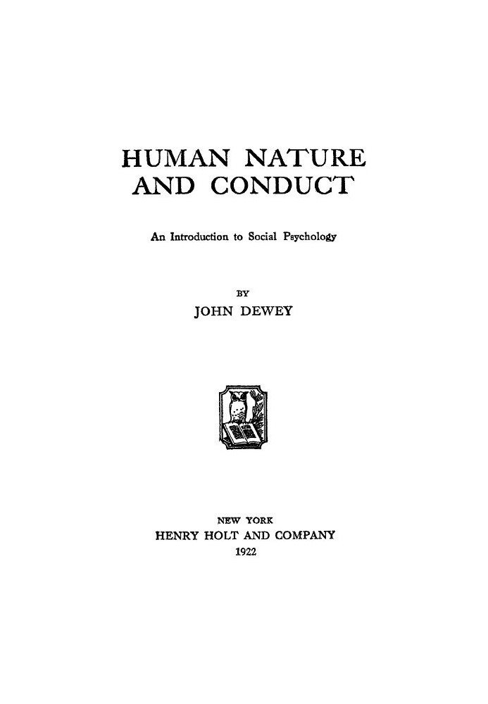 Human Nature and Conduct: An introduction to social psychology