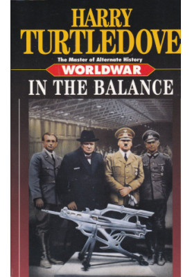 In the Balance - Worldwar, Book 1