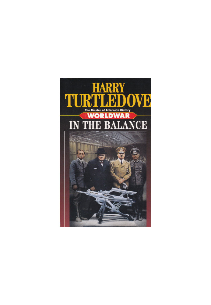 In the Balance - Worldwar, Book 1