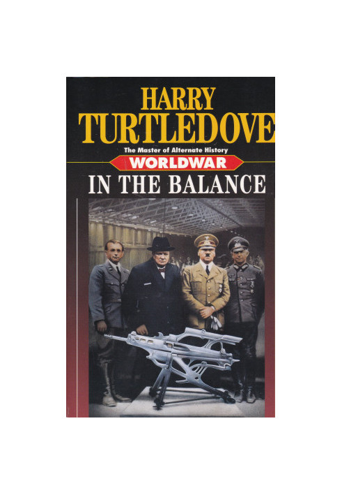 In the Balance - Worldwar, Book 1