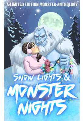 Snow, Lights, and Monster Nights