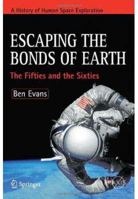 Escaping the Bonds of Earth: The Fifties and the Sixties