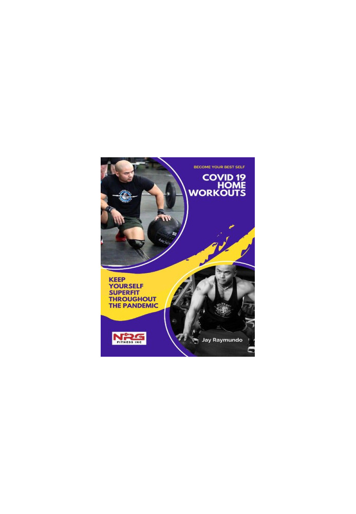 Become Your Best Self - COVID 19 Home Workouts: Keep Yourself Super Fit Throughout the Pandemic
