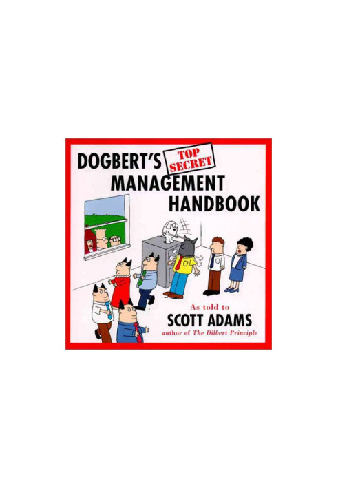 Dogbert's Top Secret Management Handbook