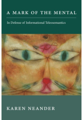 A mark of the mental : in defense of informational teleosemantics