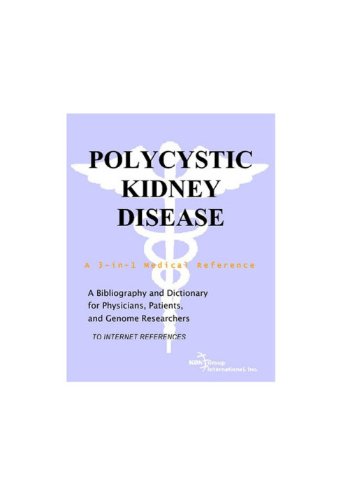 Polycystic Kidney Disease - A Bibliography and Dictionary for Physicians, Patients, and Genome Researchers
