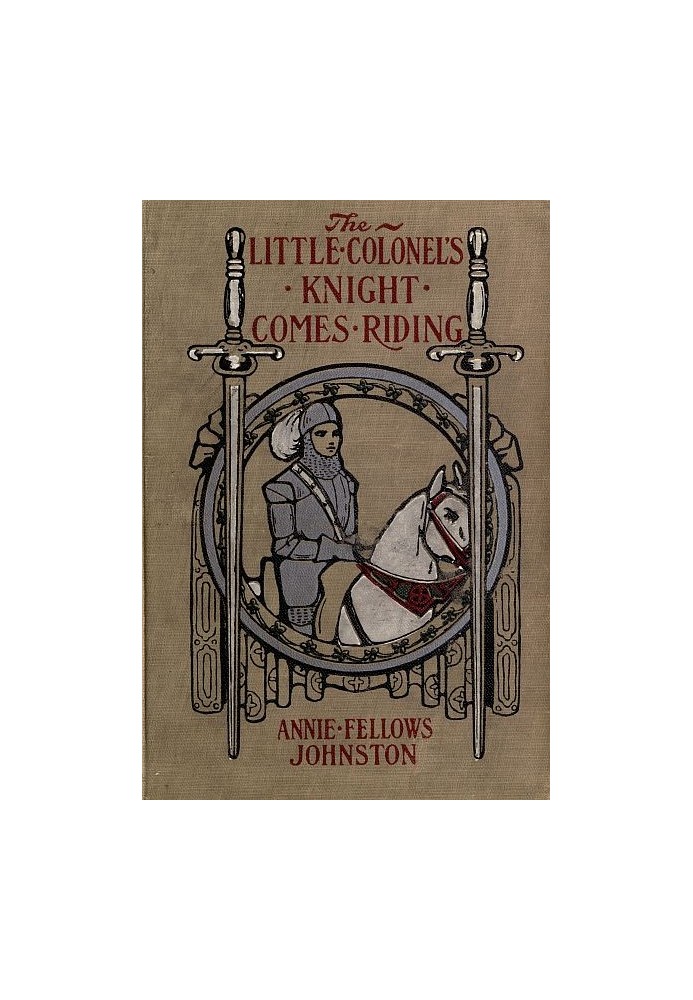 The Little Colonel's Knight Comes Riding