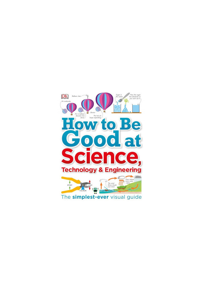 How to Be Good at Science, Technology, and Engineering